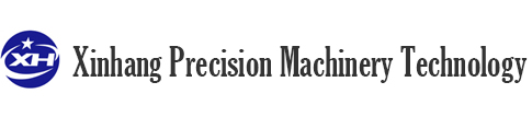 Dongguan Xinhang Precision Machinery Technology Co., Ltd